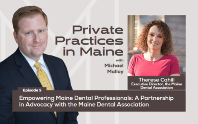 005: Empowering Maine Dental Professionals: A Partnership in Advocacy with the Maine Dental Association