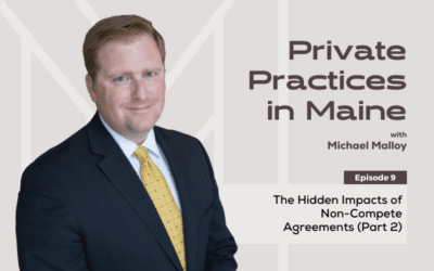 009: The Hidden Impacts of Non-Compete Agreements (Part 2)